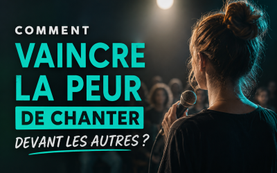 Comment vaincre la peur de chanter devant les autres ?